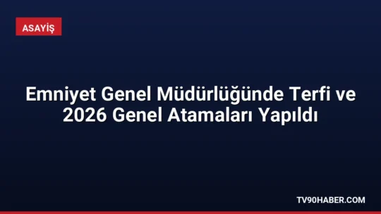 Emniyet Genel Müdürlüğü, 1. Sınıf Emniyet Müdürü terfilerini gerçekleştirdi ve