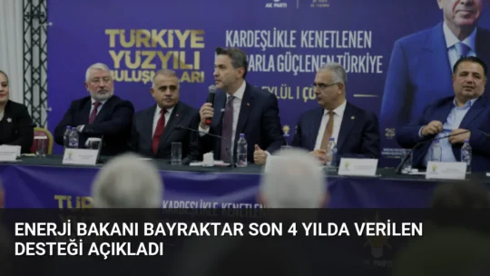 Enerji ve Tabii Kaynaklar Bakanı Alparslan Bayraktar, devletin son 4