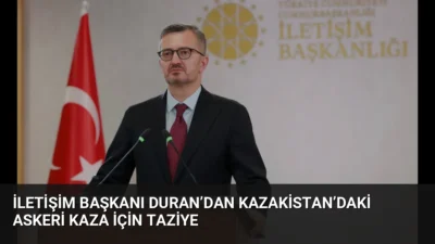 İletişim Başkanı Burhanettin Duran, Hazar Denizi'ndeki askeri tatbikat sırasında yaşanan