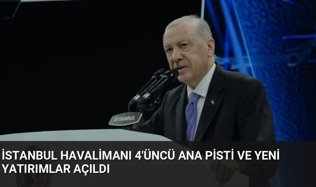 İstanbul Havalimanı'nda 890 milyon avro yatırım değerine sahip 4. ana