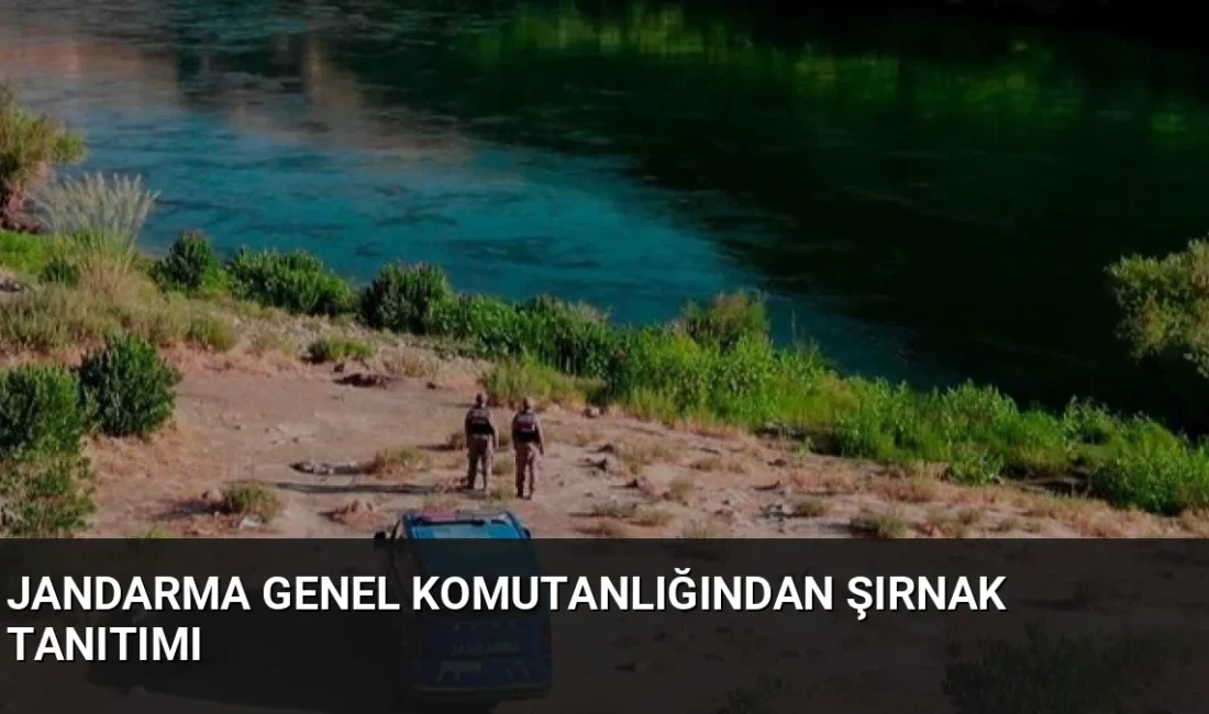 Jandarma Genel Komutanlığı, sosyal medya hesaplarından Şırnak'ın doğal ve tarihi