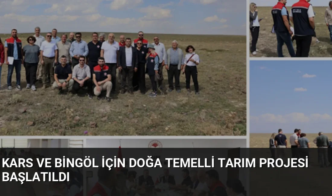 Kars ve Bingöl'de tarım-gıda sistemini dönüştürecek doğa temelli proje kapsamında
