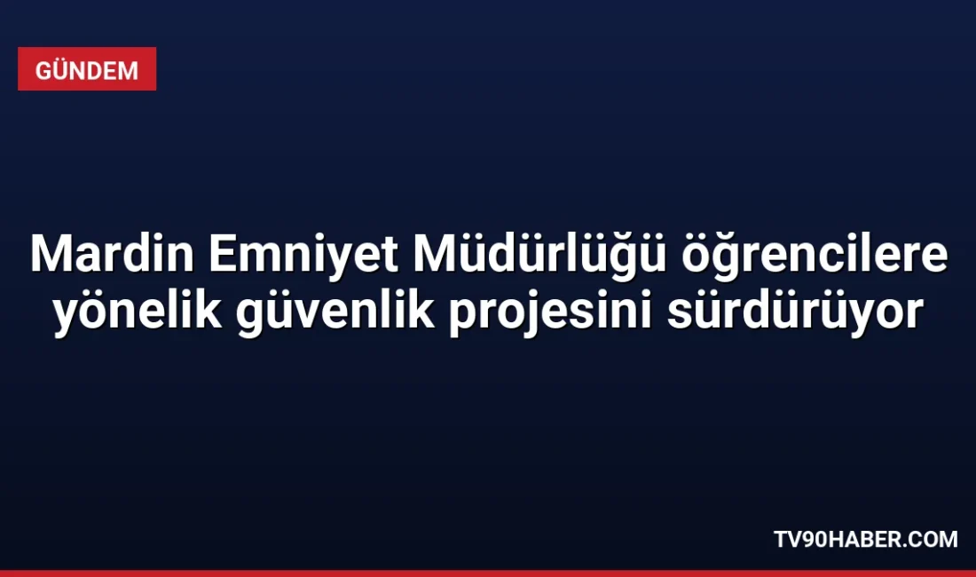 Mardin'de polis ekipleri, ÇOGEP projesi kapsamında 160 öğrenciyle buluşarak kitap
