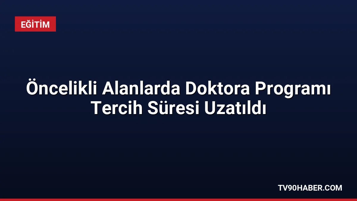 Araştırma üniversitelerinin öncelikli alan doktora programlarına araştırma görevlisi alımı için