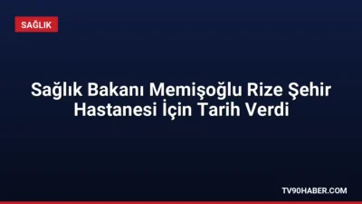 Sağlık Bakanı Kemal Memişoğlu, Rize'de katıldığı toplu açılış töreninde Rize