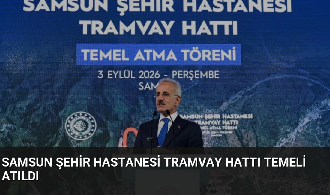 Ulaştırma ve Altyapı Bakanı Abdulkadir Uraloğlu, Samsun'da 13,3 kilometrelik yeni