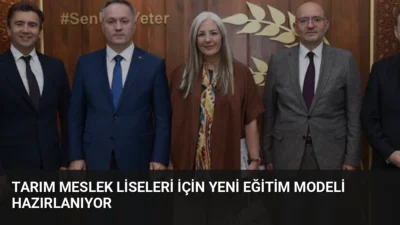Tarım meslek liselerinin yeniden yapılandırılması için Ankara'da üst düzey toplantı