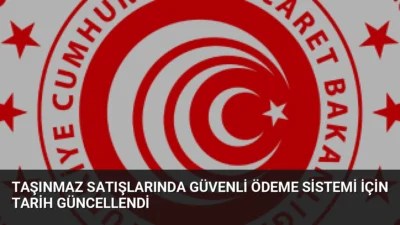 Taşınmaz satışlarında dolandırıcılığı önlemeyi amaçlayan Güvenli Ödeme Sistemi'nin zorunlu uygulama