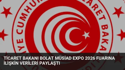 Ticaret Bakanı Ömer Bolat, 80 binden fazla ziyaretçiyi ağırlayan MÜSİAD