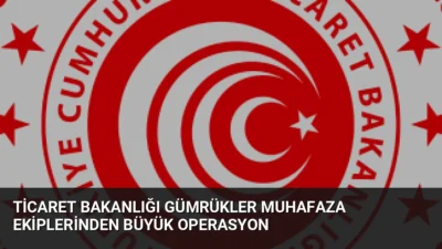 Ticaret Bakanlığı, 2026'nın ilk sekiz ayında 81 milyar 970 milyon