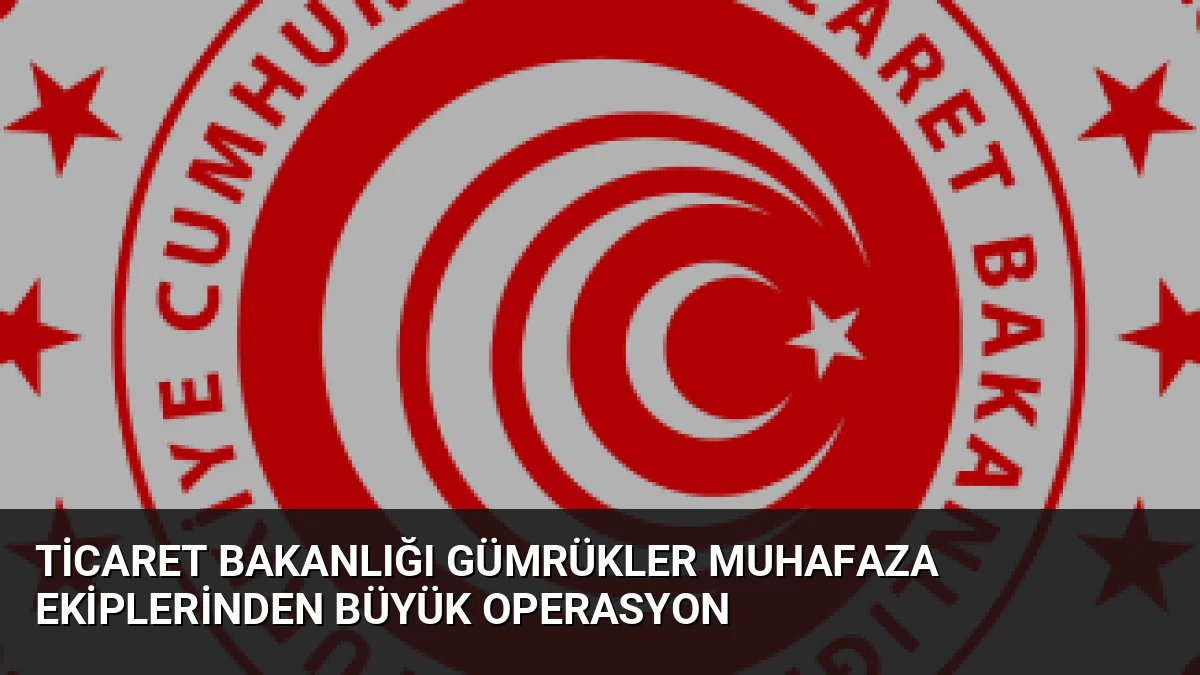 Ticaret Bakanlığı, 2026'nın ilk sekiz ayında 81 milyar 970 milyon