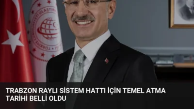 Ulaştırma ve Altyapı Bakanı Uraloğlu, 16 istasyondan oluşacak Trabzon Raylı