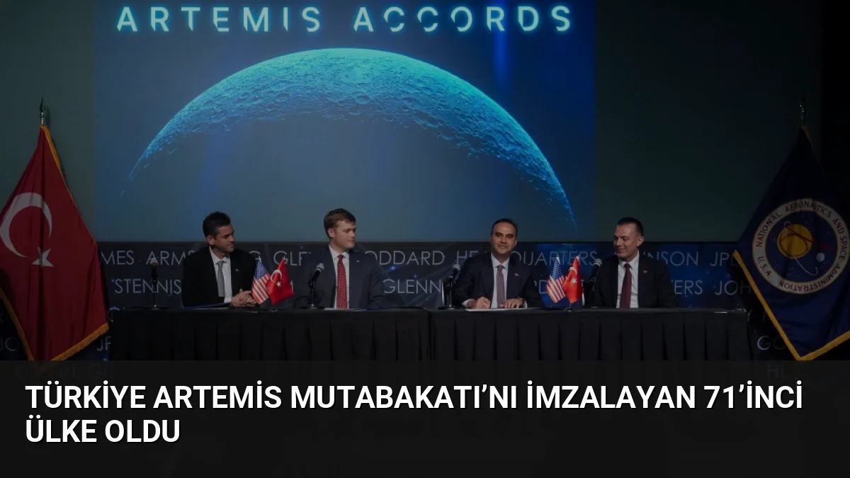 Türkiye, uzayın barışçıl keşfini amaçlayan Artemis Mutabakatı’na katılarak 71’inci imzacı