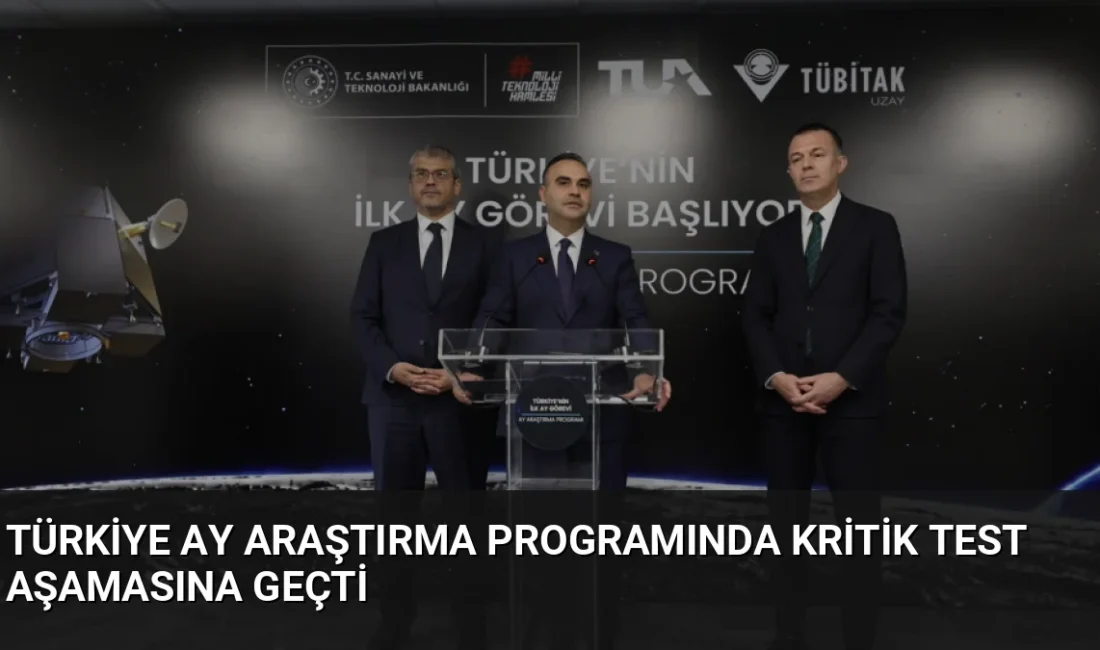 Türkiye'nin Ay Araştırma Programı'nda Ay Uzay Aracı test aşamasına geçti.