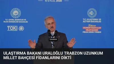 Bakan Abdulkadir Uraloğlu, Trabzon'da Uzunkum Yaşam Alanı Millet Bahçesi fidan