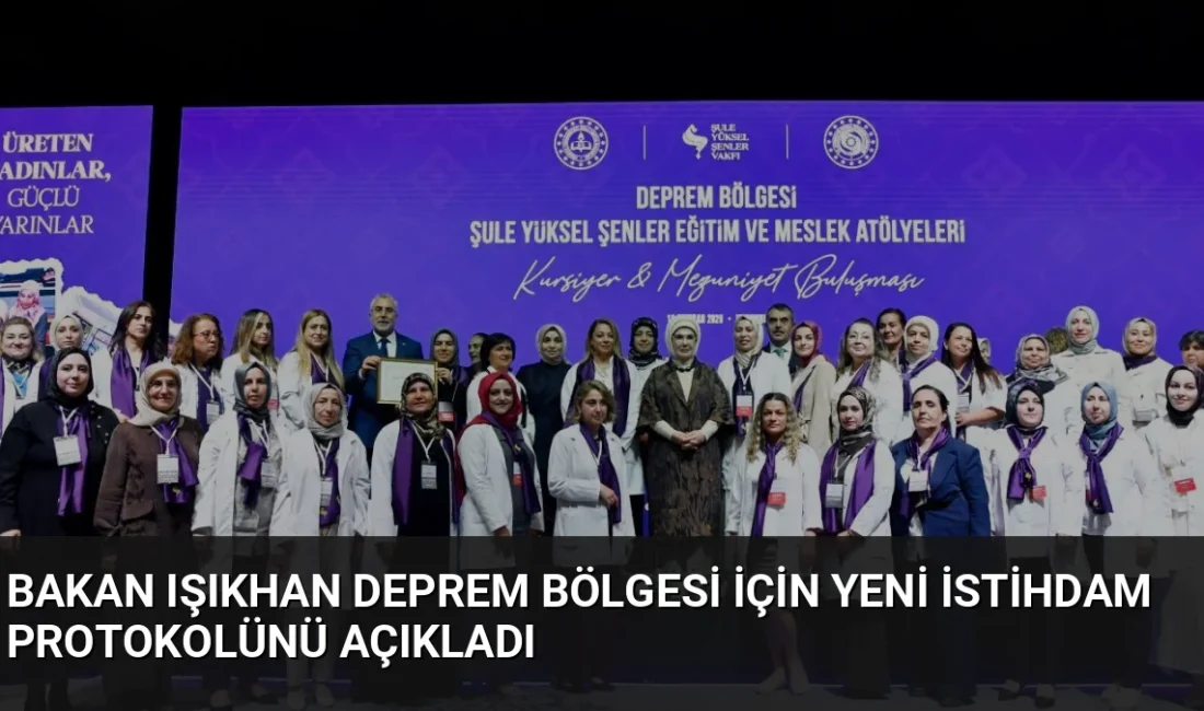 Bakan Işıkhan, Şule Yüksel Şenler Vakfı ile imzalanan yeni protokolle