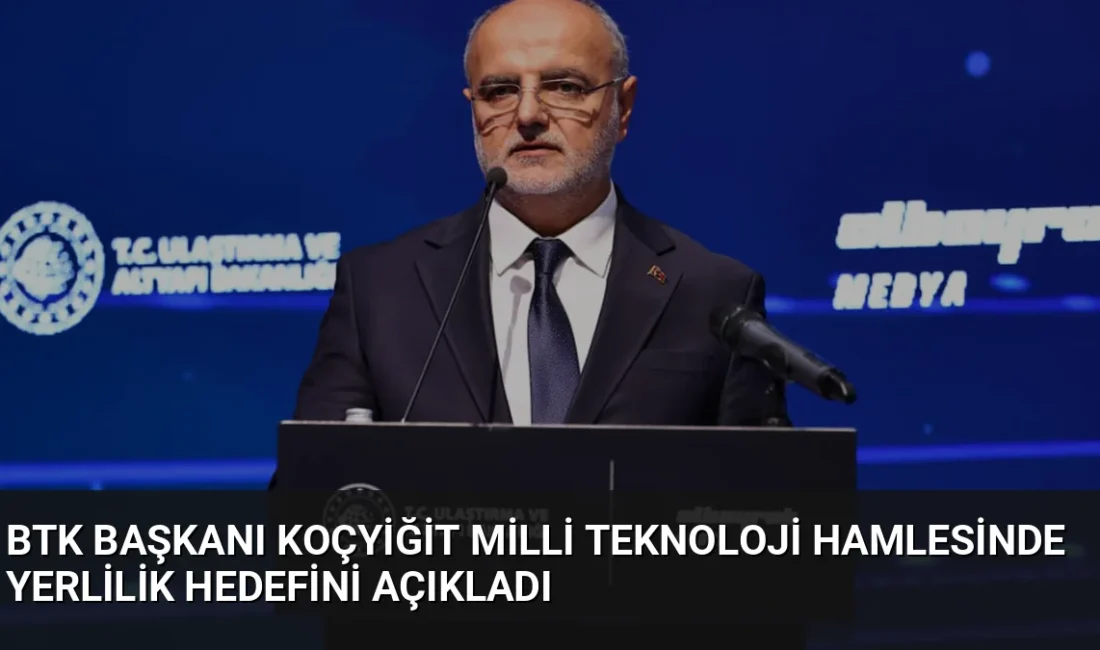 BTK Başkanı Mehmet Koçyiğit, 5G yatırımlarında yerlilik oranlarını artıracaklarını belirterek