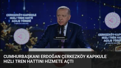 Çerkezköy-Kapıkule Hızlı Tren Hattı resmen açıldı. Yolcu süresi 1,5 saate