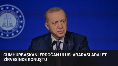 Cumhurbaşkanı Erdoğan, İstanbul'da düzenlenen Uluslararası Adalet Zirvesi'nde hukuk devletinin temelinin