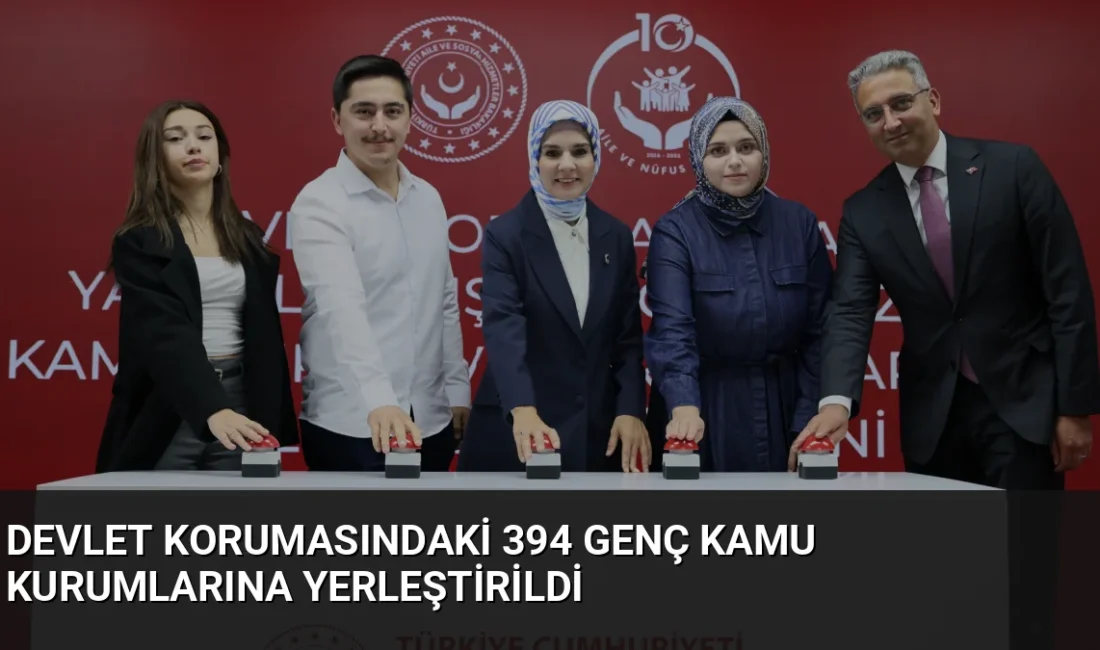 Aile ve Sosyal Hizmetler Bakanı Mahinur Özdemir Göktaş, devlet korumasındaki