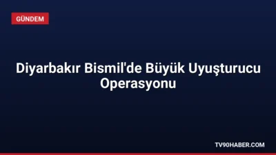 Diyarbakır'ın Bismil ilçesinde düzenlenen operasyonda 2 ton 200 kilogram esrar