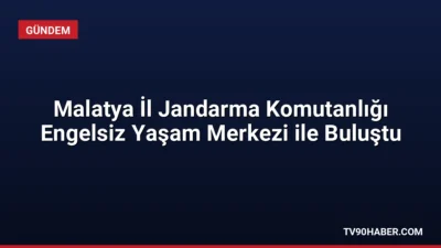 Malatya İl Jandarma Komutanlığı personeli, Engelsiz Yaşam Merkezi'nin düzenlediği gezide