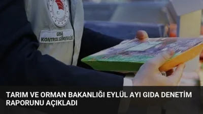 Tarım ve Orman Bakanlığı Eylül ayında 117 bin 360 gıda