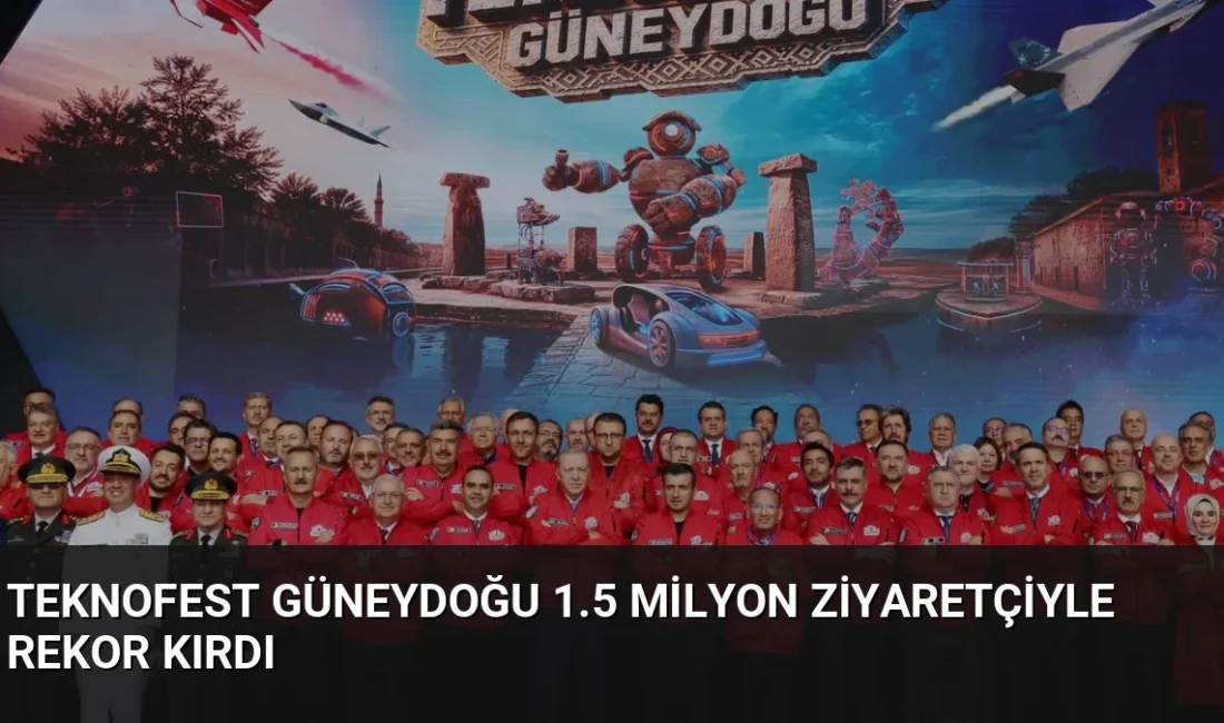 Şanlıurfa'da düzenlenen TEKNOFEST 2026, 1.5 milyon ziyaretçiyle rekor kırdı. TÜBİTAK,