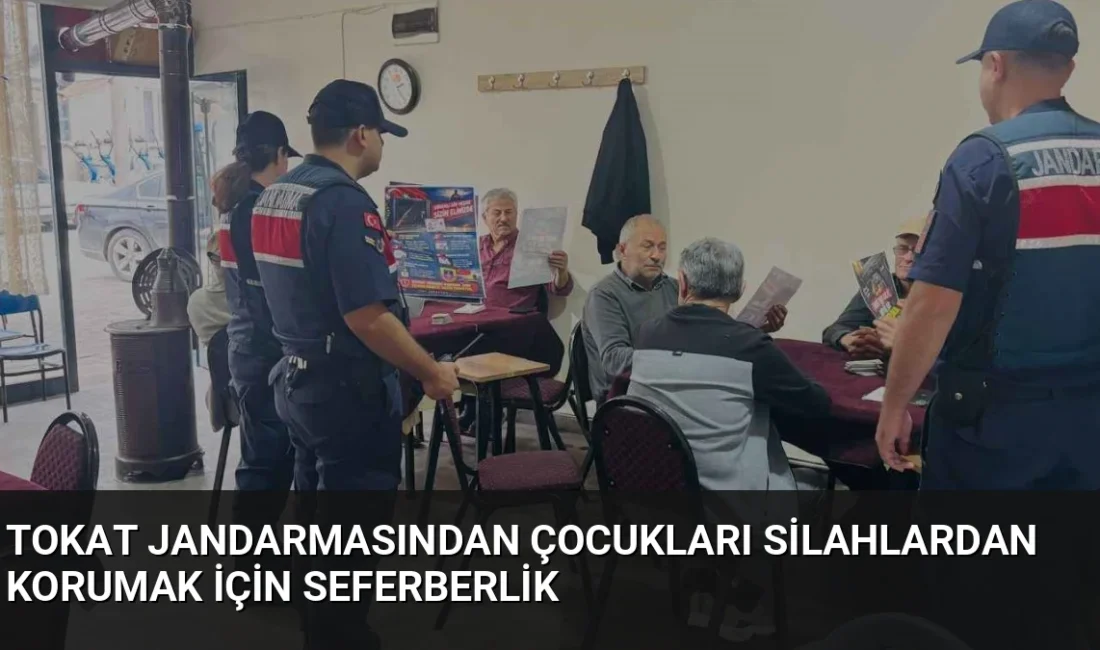Tokat Jandarması, çocukların silahlara erişimini önlemek için köy köy gezerek