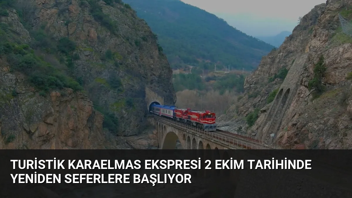 Ulaştırma ve Altyapı Bakanı Uraloğlu, Turistik Karaelmas Ekspresi'nin 2 Ekim'de