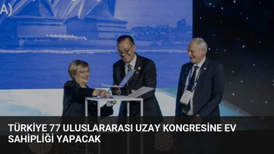 Türkiye, 5-9 Ekim 2026 tarihlerinde Antalya'da düzenlenecek 77. Uluslararası Uzay