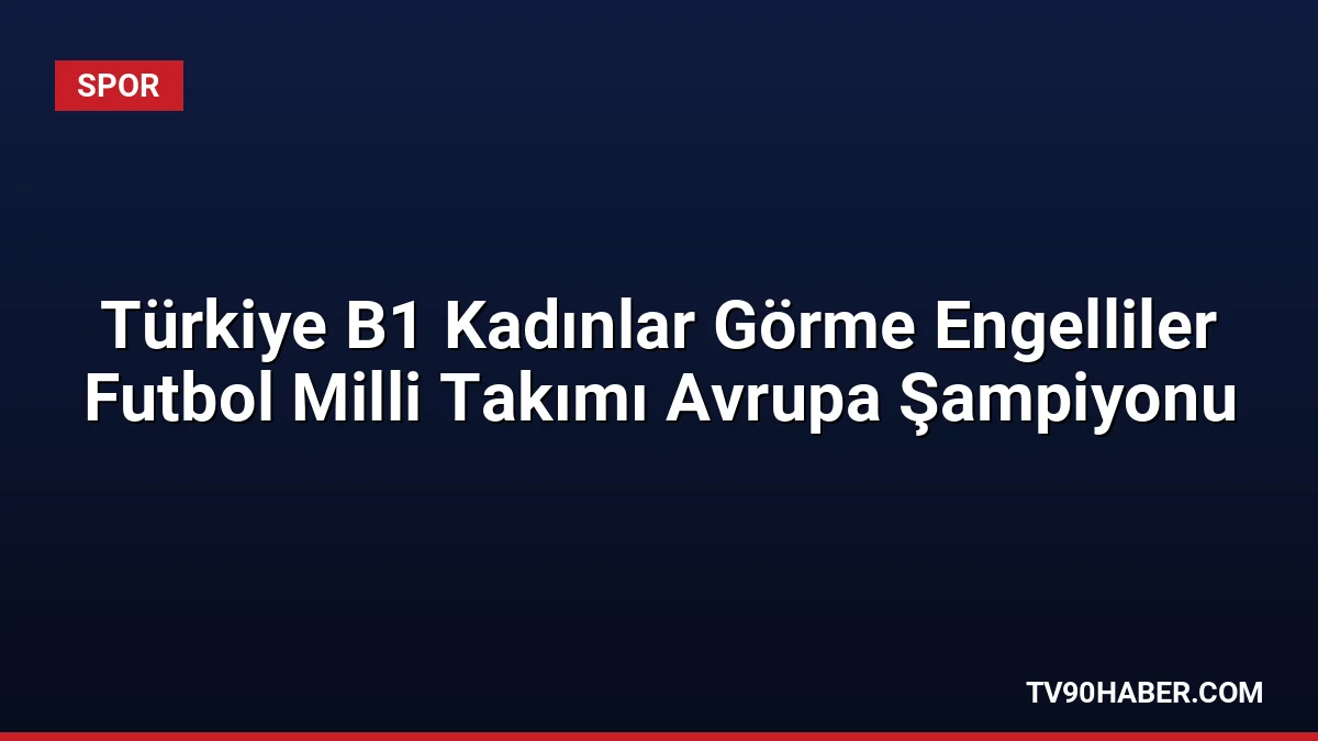 İstanbul'da düzenlenen Avrupa Şampiyonası finalinde Polonya'yı yenen Türkiye B1 Kadınlar