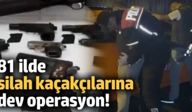 81 ilde silah kaçakçılarına dev operasyon! Yüzlerce kişi yakalandı