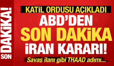 ABD’den son dakika İran kararı! İsrail ordusu açıkladı! Savaş ilanı üzere THAAD adımı…