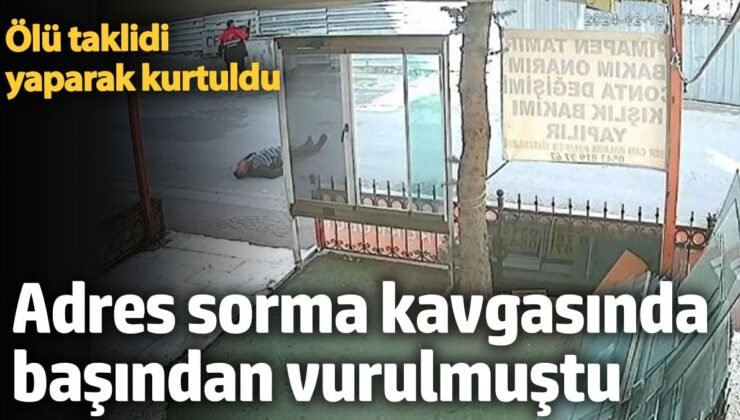 Adres vermeyince başından vurulmuştu. Ölü taklidi yaparak kurtuldu