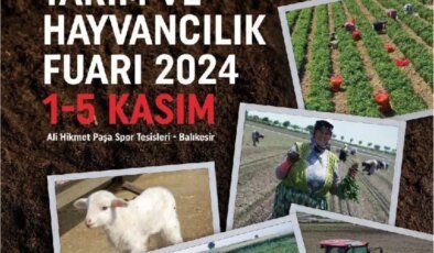 Balıkesir Tarım ve Hayvancılık Fuarı Başlıyor