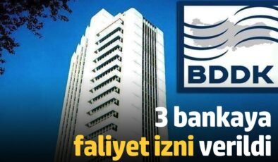 BDDK, 3 bankaya faaliyet izni verdi