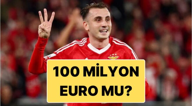 Benfica Kerem İçin Harekete Geçti: 60 Milyon Euro Olan Serbest Kalma Bedeli 100 Milyon Euro’ya Çıkarılabilir!