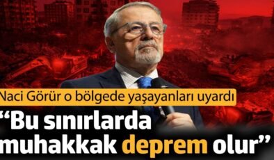 ‘Bu sınırlarda muhakkak deprem olur’. Naci Görür o bölgede yaşayanları uyardı