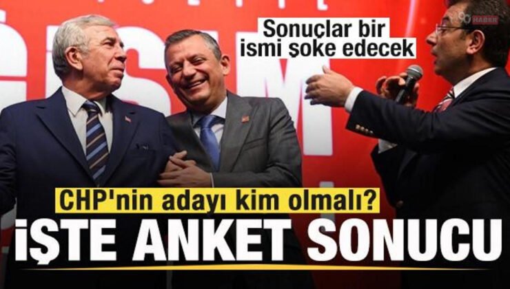 CHP’nin adayı kim olmalı? Anket sonucu: Ekrem İmamoğlu mu, Mansur Yavaş mı, Özgür Özel mi?