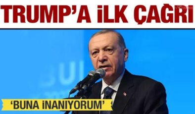 Erdoğan’dan Trump’a ilk çağrı: Buna inanıyorum!