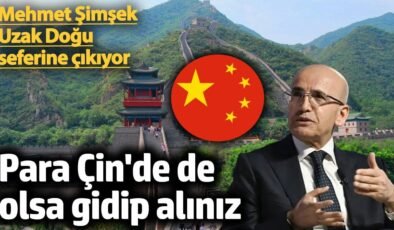 Hazine ve Maliye Bakanı Mehmet Şimşek Çin’e gidiyor