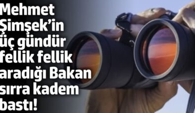 Mehmet Şimşek’in üç gündür fellik fellik aradığı Bakan sırra kadem bastı!