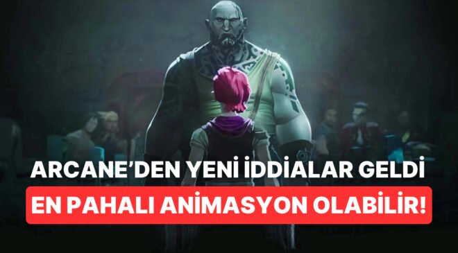 Savlara Nazaran Arcane Şimdiye Kadar Yapılmış En Değerli Animasyon Dizisi Olabilir!