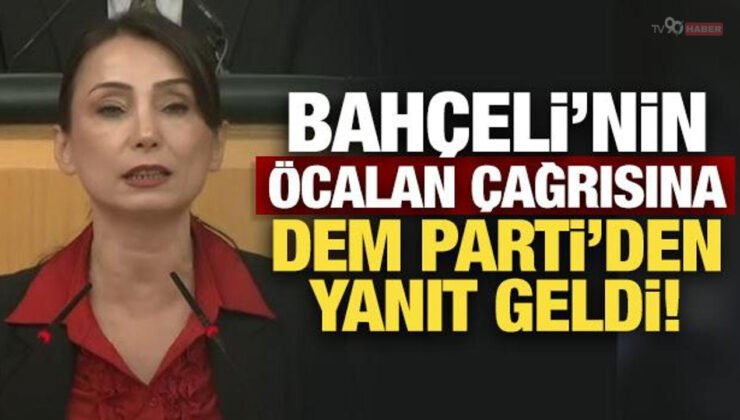 Son Dakika: Bahçeli’nin Öcalan çağrısına DEM Parti’den yanıt geldi!