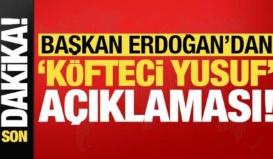 Son dakika haberi: Lider Erdoğan’dan ‘Köfteci Yusuf’ açıklaması!