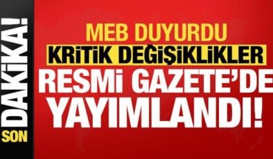 Son dakika haberi… MEB duyurdu: Kritik değişiklikler Resmi Gazete’de yayımlandı!