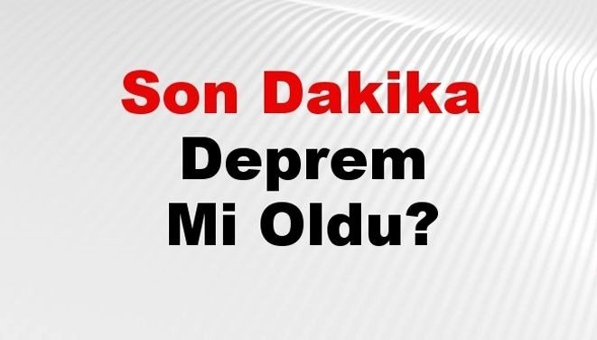 Son dakika sarsıntı mi oldu? Az evvel zelzele nerede oldu? İstanbul, Ankara, İzmir ve vilayet il AFAD son sarsıntılar 01 Kasım 2024