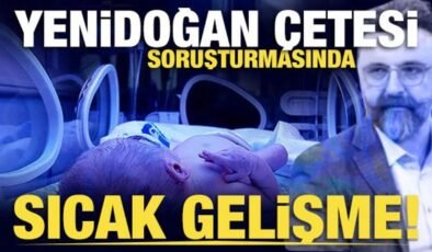 Yenidoğan Çetesi soruşturmasında yeni gelişme! Bakanlardan peş peşe açıklamalar